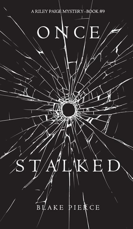 Once Stalked (A Riley Paige Mystery-Book 9)