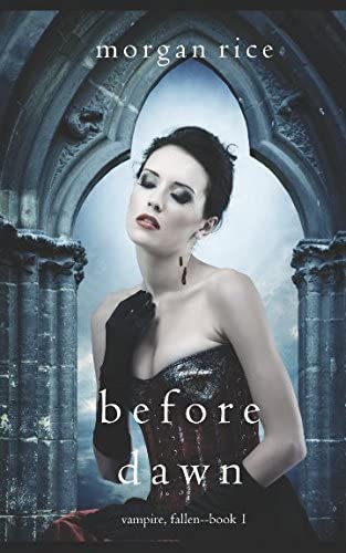 Before Dawn (Vampire, Fallen&mdash;Book 1)