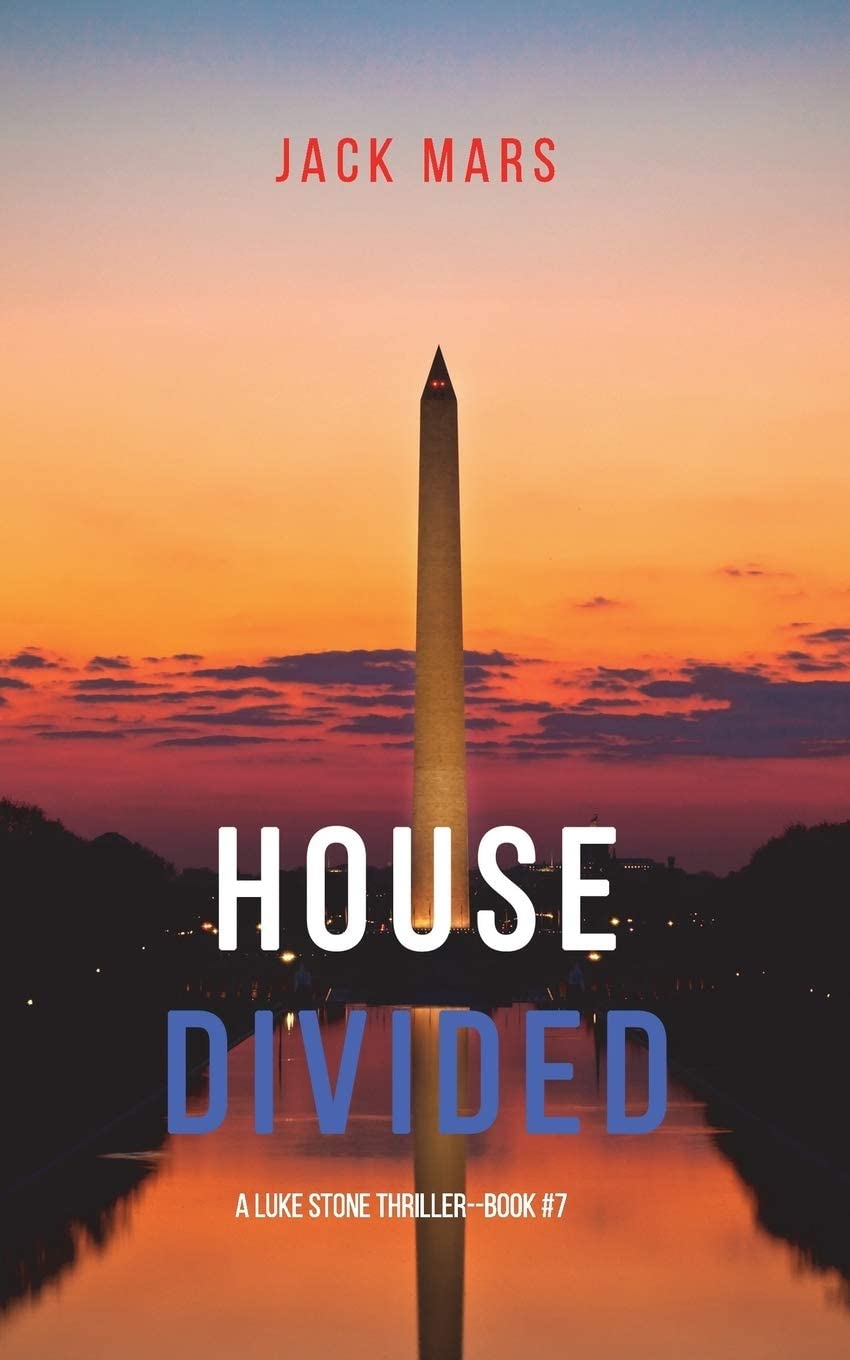 House Divided (A Luke Stone Thriller&mdash;Book 7)