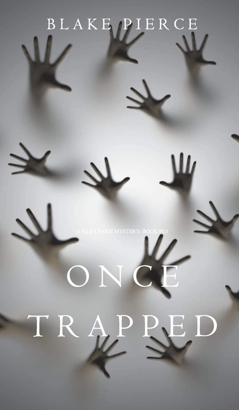 Once Trapped (a Riley Paige Mystery-Book 13)