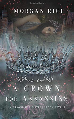 A Crown for Assassins (A Throne for Sisters&mdash;Book Seven)