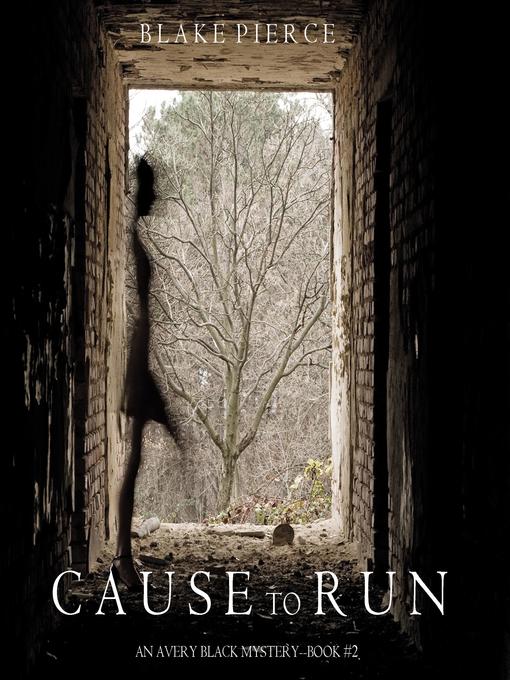 Cause to Run (An Avery Black Mystery—Book 2)