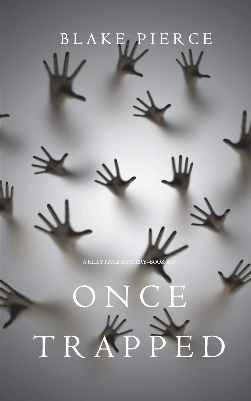 Once Trapped (A Riley Paige Mystery-Book 13) (13)