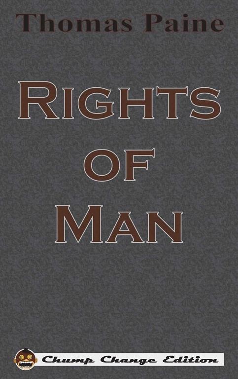 Rights of Man (Chump Change Edition)