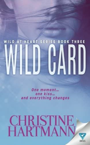 Wild Card (Wild At Heart Series) (Volume 3)