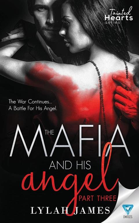 The Mafia And His Angel Part 3 (Tainted Hearts Series)
