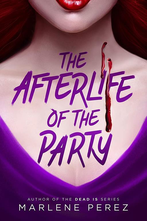 The Afterlife of the Party (Afterlife, 1)