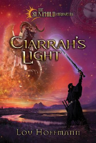 Ciarrah's Light (3) (The Sun Child Chronicles)