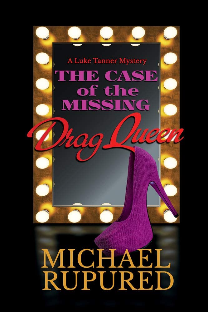 The Case of the Missing Drag Queen (1) (Luke Tanner Mysteries)