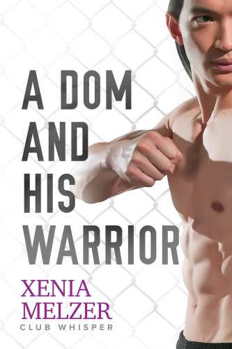 A Dom and His Warrior (3) (Club Whisper)