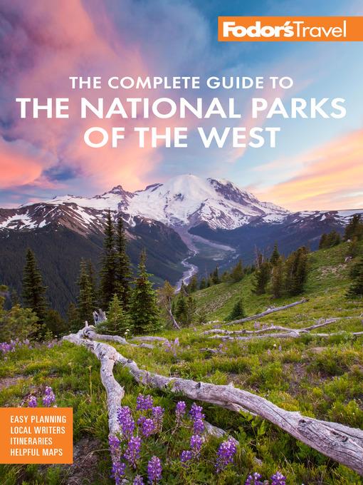 Fodor's the Complete Guide to the National Parks of the West
