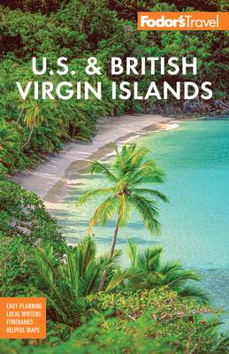 Fodor's U.S. &amp; British Virgin Islands