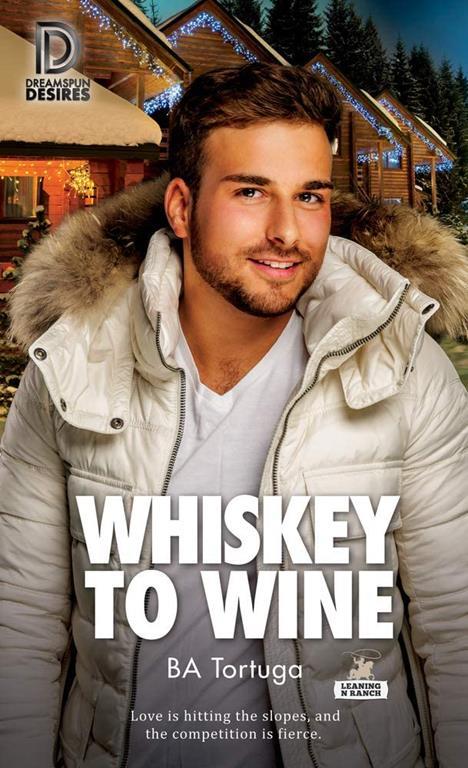 Whiskey to Wine (78) (Dreamspun Desires)