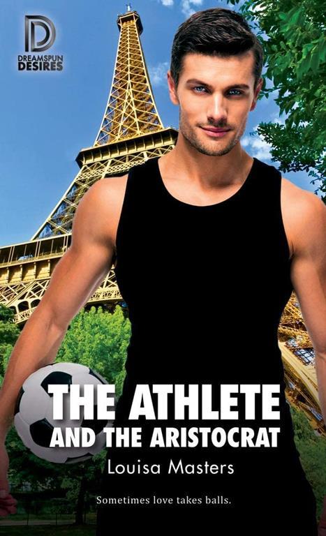 The Athlete and the Aristocrat: 73 (Dreamspun Desires)