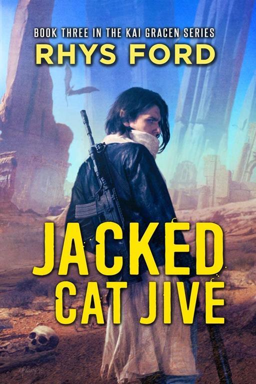 Jacked Cat Jive (3) (Kai Gracen Series)
