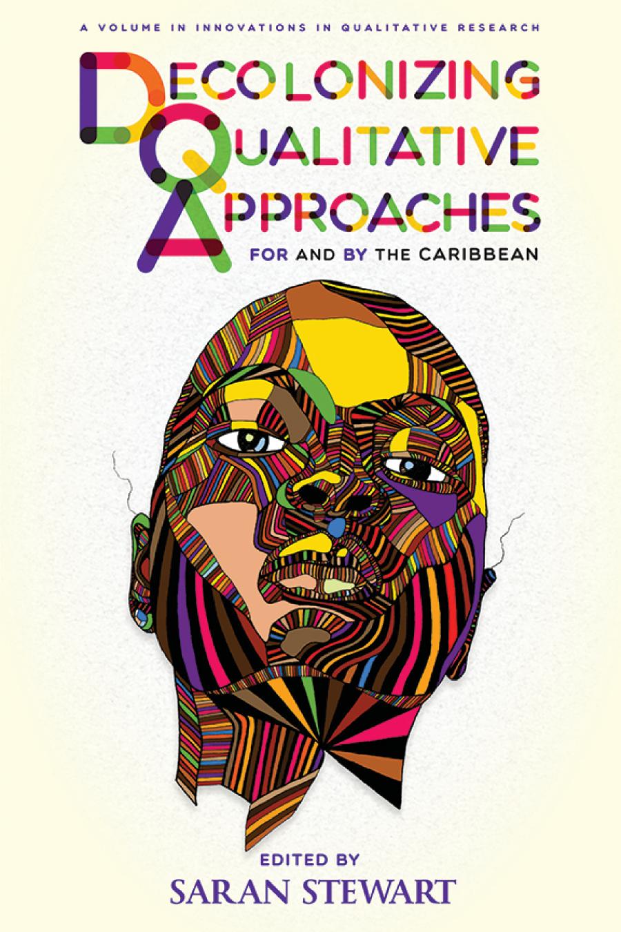 Decolonizing Qualitative Approaches for and by the Caribbean (hc)