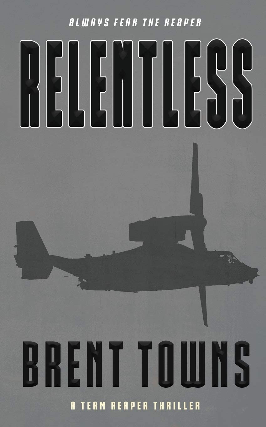 Relentless: A Team Reaper Thriller