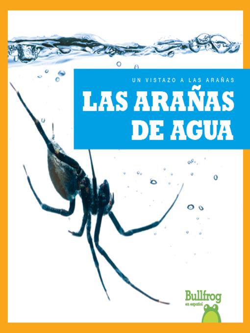 Las arañas de agua (Water Spiders)