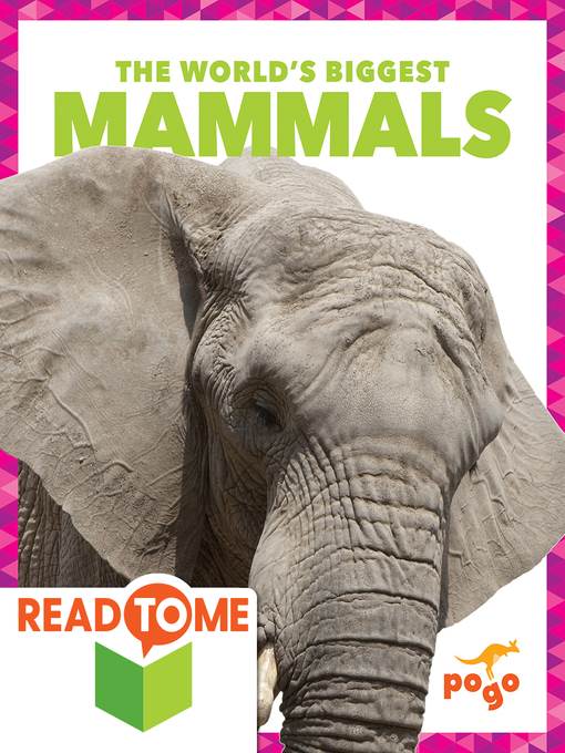 The World's Biggest Mammals (Readalong Edition)