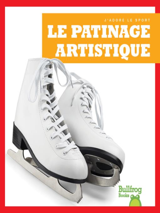 Le patinage artistique (Figure Skating)