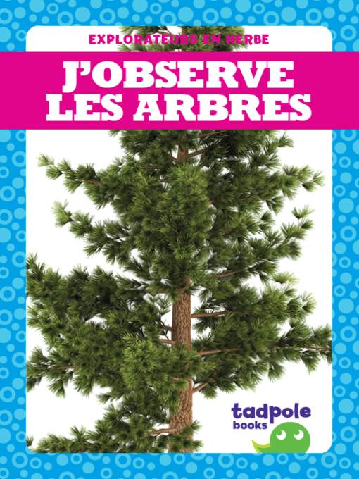 J'observe les arbres (I See Trees)