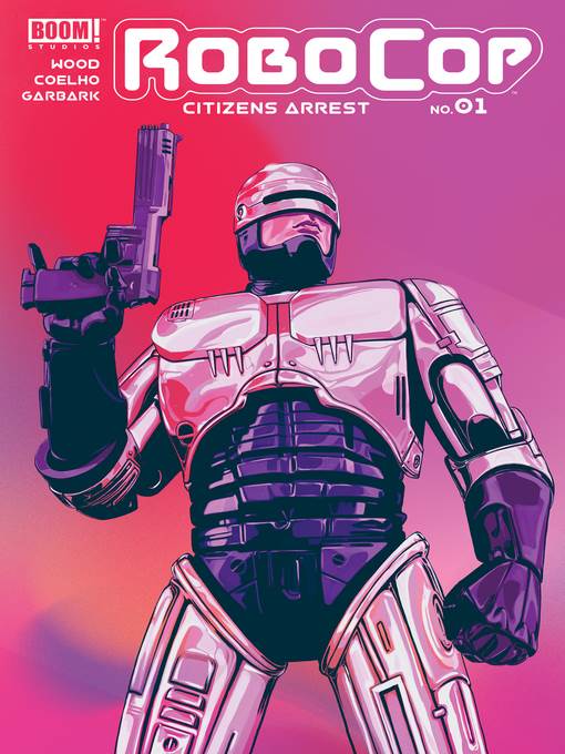 RoboCop: Citizens Arrest (2018), Issue 1