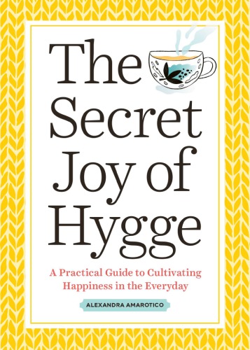 The Secret Joy of Hygge