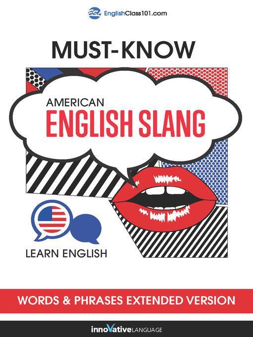 Must-Know American English Slang Words & Phrases