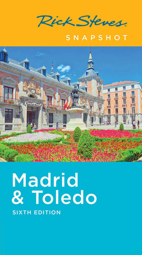 Rick Steves Snapshot Madrid & Toledo