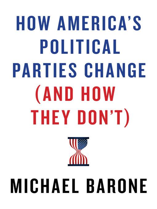 How America's Political Parties Change (and How They Don't)