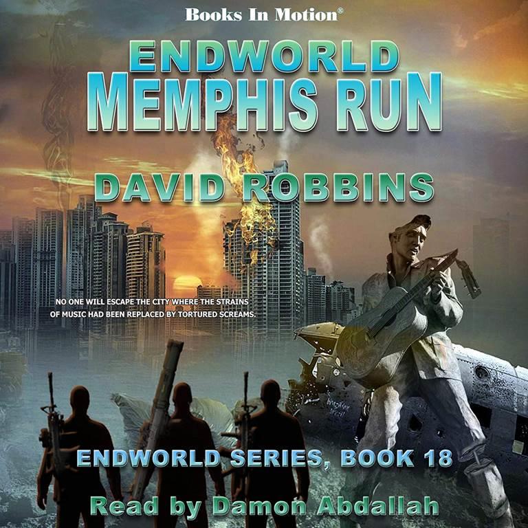 ENDWORLD: MEMPHIS RUN (Unabridged MP3-CD) by David Robbins (Endworld Series, Book 18), Read by Damon Abdallah