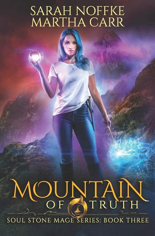 Mountain of Truth: The Revelations of Oriceran (Soul Stone Mage)