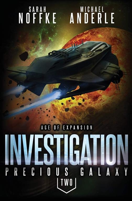 Investigation: Age Of Expansion &ndash; A Kurtherian Gambit Series (Precious Galaxy)