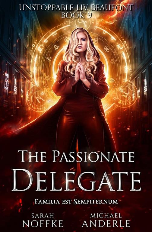 The Passionate Delegate (Unstoppable Liv Beaufont)