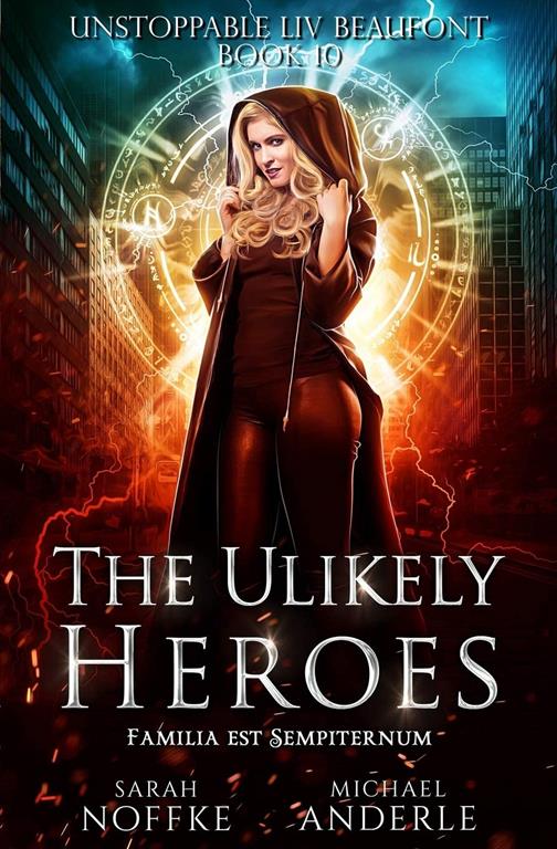 The Unlikely Heroes (Unstoppable Liv Beaufont)