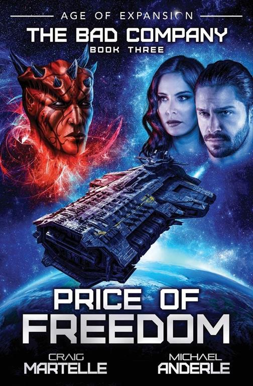 Price of Freedom: A Military Space Opera Adventure (The Bad Company)