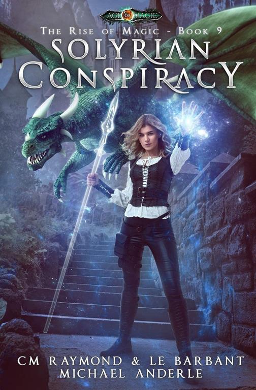 Solyrian Conspiracy: Age Of Magic (The Rise of Magic)