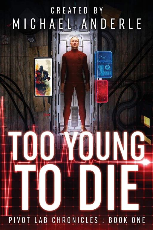 Too Young to Die (Pivot Lab Chronicles)