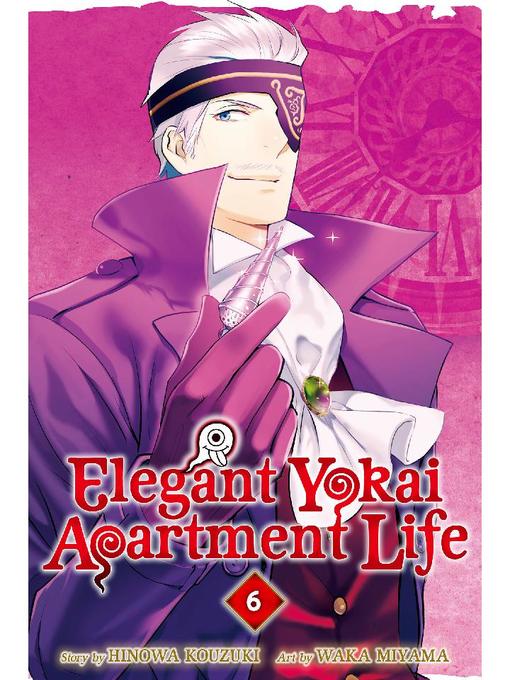 Elegant Yokai Apartment Life, Volume 6