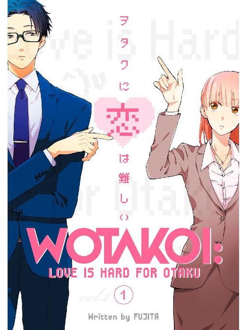 Wotakoi: Love is Hard for Otaku, Volume 1