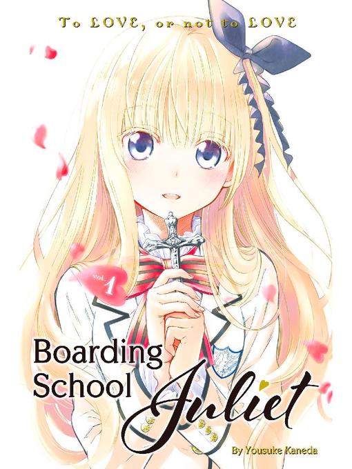 Boarding School Juliet, Volume 1