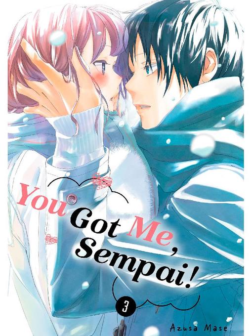 You Got Me, Sempai!, Volume 3