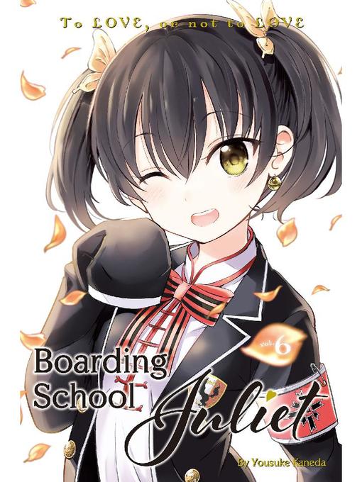 Boarding School Juliet, Volume 6