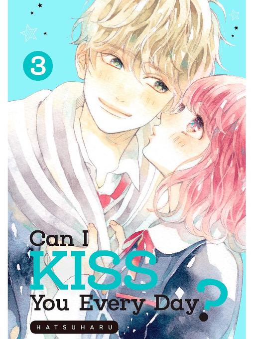 Can I Kiss You Every Day?, Volume  3