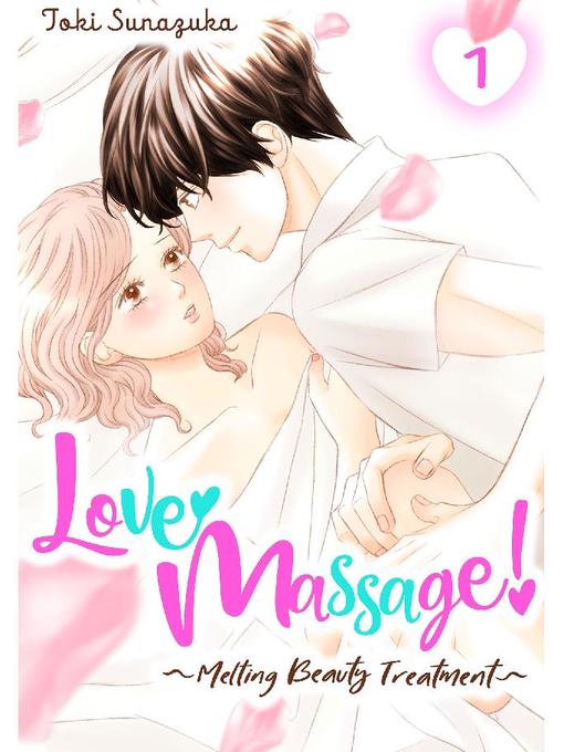 Love Massage: Melting Beauty Treatment, Volume  1