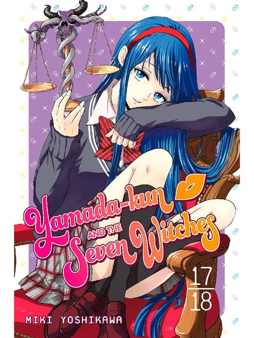 Yamada-kun and the Seven Witches, Volume 17-18