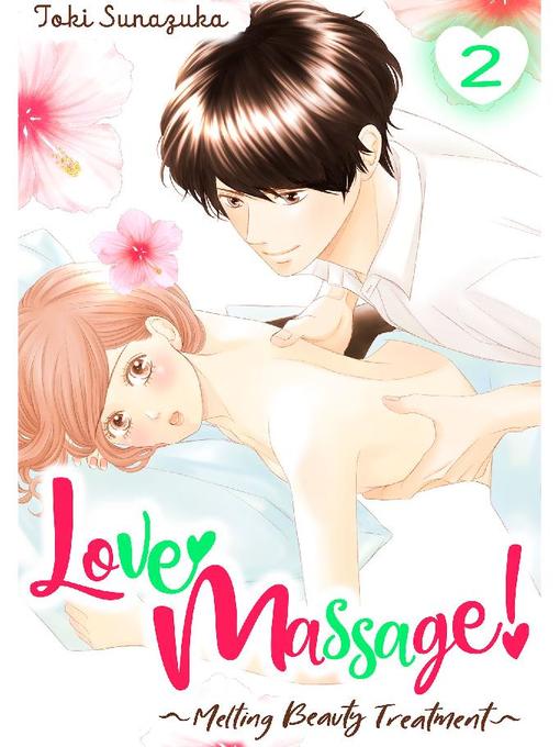 Love Massage: Melting Beauty Treatment, Volume  2