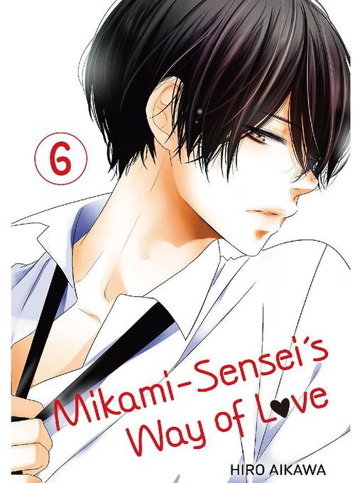 Mikami-sensei's Way of Love, Volume 6