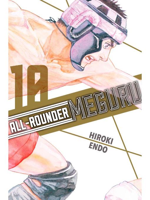 All-Rounder Meguru, Volume 10