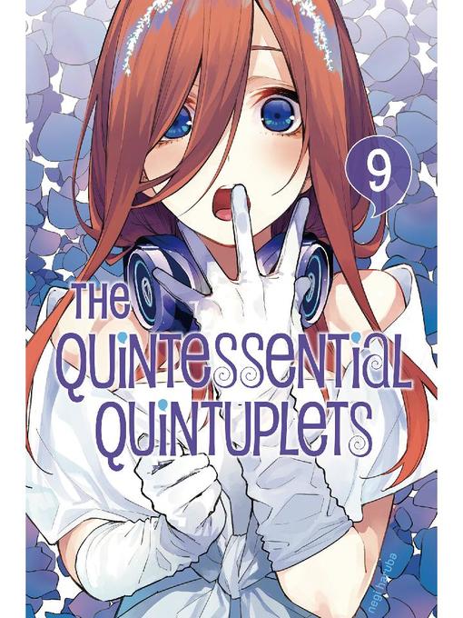 The Quintessential Quintuplets, Volume 9